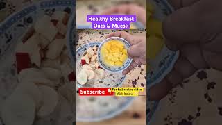 Healthy OAT MUESLI Breakfast Recipe  Overnight Oat Muesli shorts healthy breakfast homechef34 [upl. by Enneyehs]