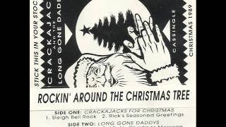 The Crackajacks  Sleigh Bell Rock Ricks Seasoned Greetings  1989 [upl. by Xever]