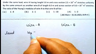 Elasticity  Physics  Class 11  Pyq  mechanical properties  Under the same load  Neet  Jee [upl. by Eile]