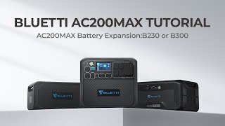 BLUETTI AC200MAX  Battery Expansion [upl. by Schecter]