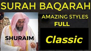 Surah Baqarah Full  Sheikh Shuraim  Amazing Styles  Classic  Light Upon Light [upl. by Mal591]