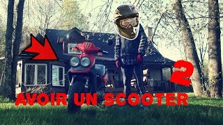 AVOIR UN SCOOTER 2 [upl. by Iren]