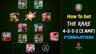 How To Get The Latest Rare 4222 2 AMF Formation In eFootball 2024 Mobile  eFootball 2024™ [upl. by Nilrev]