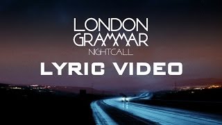 London Grammar  Nightcall Lyric Video London at Night Theme [upl. by Suellen]