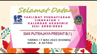 Taklimat Pendaftaran Tingkatan 1 Kalendar Akademik Sesi 20222023 [upl. by Sucramad]