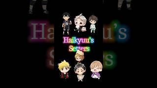 Setters  turn up Haikyuu setters animeedit anime [upl. by Hubert]