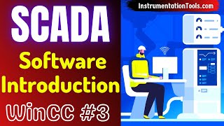 SCADA Training Course 3  WinCC SCADA Software Introduction  Siemens HMI Training Course [upl. by Evadnee]