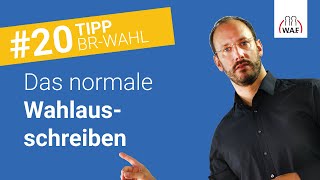 13 Angaben für das Wahlausschreiben im normalen Wahlverfahren  Betriebsratswahl Tipp 20 [upl. by Adallard846]