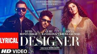 Designer Lyrical Guru Randhawa Yo Yo Honey Singh Ft Divya Khosla Kumar  Mihir G  Bhushan K [upl. by Leirda]