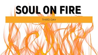 Third Day  Soul On Fire Lyric Video prophetic praiseandworship worship [upl. by Girhiny]