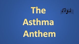 Asthma Song [upl. by Burhans]