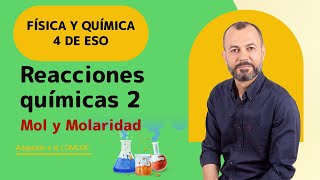 Reacciones químicas 2 🧪 Mol y Molaridad→Física y Química 4 ESO 💪 [upl. by Amity]