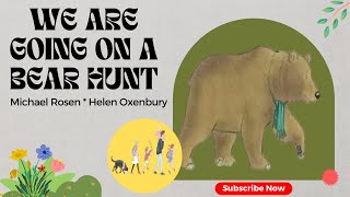 Were Going on a Bear Hunt Animated and Read Aloud for Kids [upl. by Darrej483]