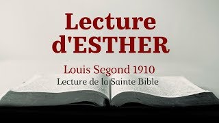 ESTHER Bible Louis Segond 1910 [upl. by Nnaillek]