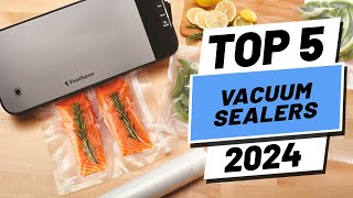 Top 5 BEST Vacuum Sealers in 2024 [upl. by Picker]