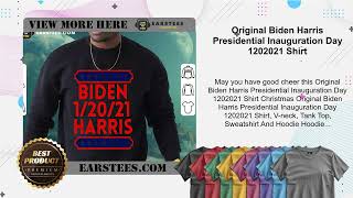 Original Biden Harris Presidential Inauguration Day 1202021 Shirt [upl. by Anilehs]