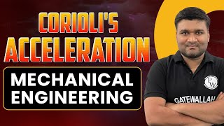 Coriolis Acceleration  Mechanical Engineering  GATE [upl. by Nitsrek]