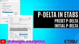 PDelta in ETABS Preset Pdelta Initial Pdelta Geometric Non linearity Design Analytics [upl. by Jory810]