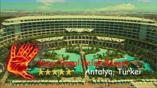 Maxx Royal Belek Resort Antalya Türkei ⭐⭐⭐⭐⭐ [upl. by Niawtna]