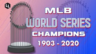 History of MLB World Series Champions 19032020 [upl. by Kimbell941]