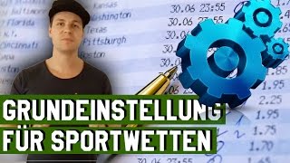 1  Die nötige Grundeinstellung für erfolgreiche Sportwetten [upl. by Hnahc318]