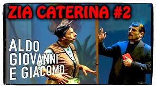 Anplagghed  Zia Caterina 2 di 3  Aldo Giovanni e Giacomo [upl. by Nahtnanhoj]