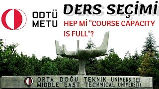 ODTÜ DERS SEÇİMİ  NASIL YAPILIR 1SINIFLARIN BİLMESİ GEREKENLER [upl. by Ahterahs]