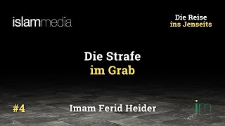 Die Strafe im Grab  Die Reise ins Jenseits  Teil 4  Imam Ferid Heider [upl. by Fem]