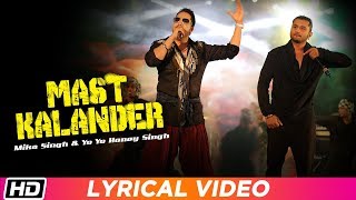 Mast Kalander  Lyrical Video  Yo Yo Honey Singh  Mika Singh  Latest Punjabi Song 2018 [upl. by Doreen]