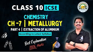 PART 4  METALLURGY  10 ICSE  EXTRACTIONO OF ALUMINIUM  BY PHYSICS BRO [upl. by Fredelia]