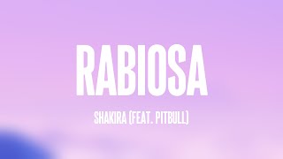 Rabiosa  Shakira feat Pitbull Lyrics Video 🏜 [upl. by Weywadt]