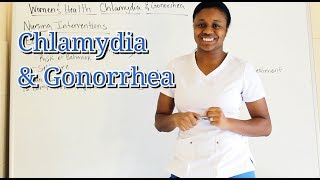 Medical Surgical Womens Health Chlamydia amp Gonorrhea [upl. by Anatol]