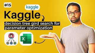 Kaggle Titanic Problem using Excel 15  Decision Trees grid search Kunaal Naik [upl. by Evilo]