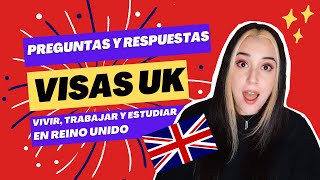 QampA Visas Reino Unido 🇬🇧 La verdad de Emigrar trabajar estudiar y vivir en Inglaterra 🇬🇧 [upl. by Gudren]