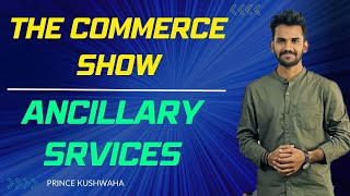 Ancillary Services of the bankers in Hindi  The Commerce Show [upl. by Dnama]