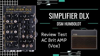 Review Test  DSM Humboldt  Simplifier DLX  AC Brit Clean Vox AC30 [upl. by Nataniel]