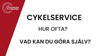 CYKELSERVICE  hur ofta vad kan man göra själv [upl. by Alebasi514]