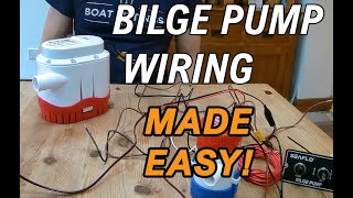 How do you wire a bilge pump We wire up manual and automatic bilge pumps step by step [upl. by Anitroc]