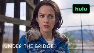 Under the Bridge  Official Trailer  Hulu [upl. by Bartolomeo284]