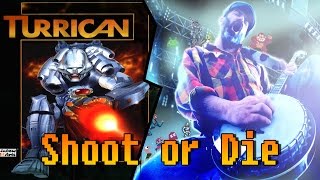 Turrican  Shoot or Die  cover by banjoguyollie [upl. by Lowis]