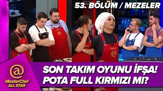 MASTERCHEF ALL STAR SON TAKIM OYUNU MEZELER KAZANAN İFŞA MAVİ 30 MI OLDU 53 BÖLÜM CANLI İZLE TV 8 [upl. by Juliano]