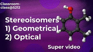 isomers part 2  Geometrical and optical isomerism [upl. by Ogeid]