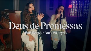 Deus de Promessas  Mari Borges amp Amanda Loyola Cover [upl. by Errecart]