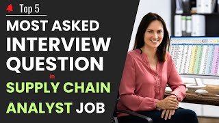 Supply Chain Analyst Interview  Top 5 Most asked Interview Question for Supply Chain Analyst Job [upl. by Lenhard233]