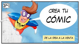 CÓMO HACER UN CÓMIC de la IDEA A LA VENTA [upl. by Phenice868]