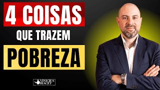 4 Coisas Que Trazem Pobreza e Ruína Para Dentro Da Sua Casa ViniciusIracet [upl. by Kaufman]