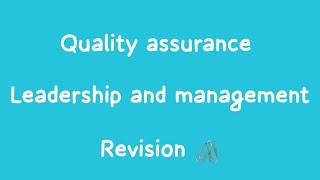 Quality Assurance Leadership and Management Revision [upl. by Elokcin]