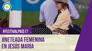 Festival País  17  Jineteada femenina en la 4ta noche del Festival de Jesús María 2017 [upl. by Nuy]