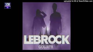 LEBROCK  Goliath [upl. by Abraham]