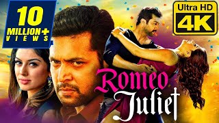 Romeo Juliet 4K Ultra HD Hindi Dubbed Movie  Jayam Ravi Hansika Motwani Poonam Bajwa [upl. by Esined]